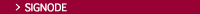 SIGNODE
